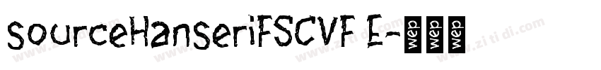 sourceHanseriFSCVF E字体转换